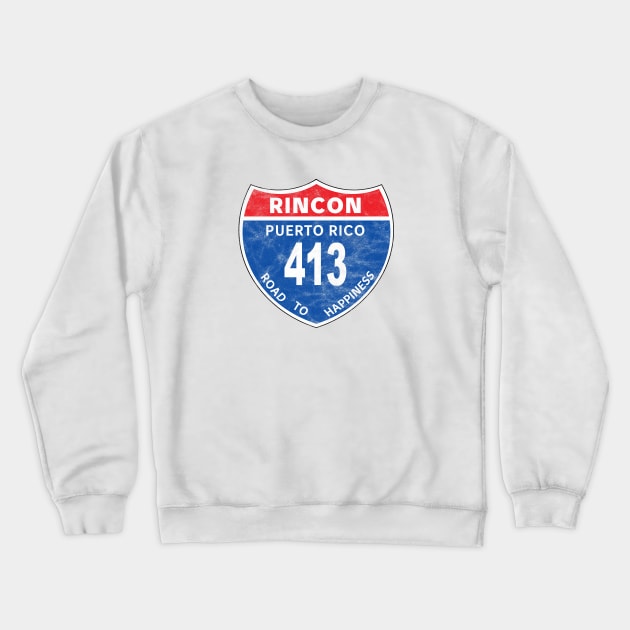 Rincon Puerto Rico Road to Happiness Street Road Sign Crewneck Sweatshirt by PuertoRicoShirts